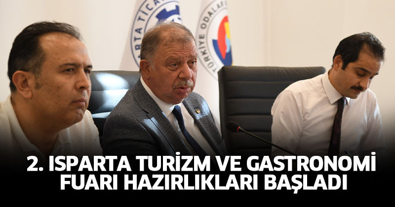 2. Isparta Turizm Ve Gastronomi Fuarı Hazırlıkları Başladı