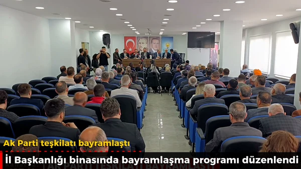 Ak Parti teşkilatı bayramlaştı 