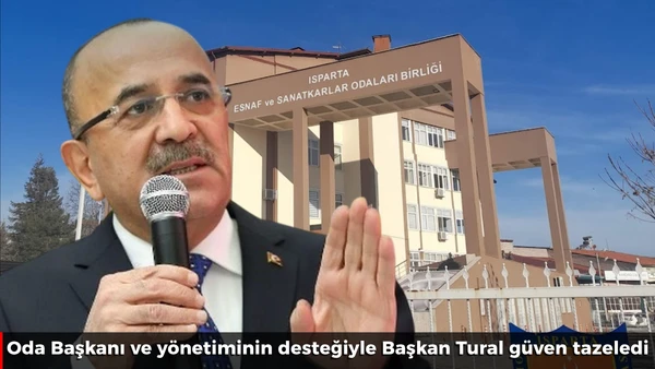 Başkan Tural g&uuml;ven tazeledi 
