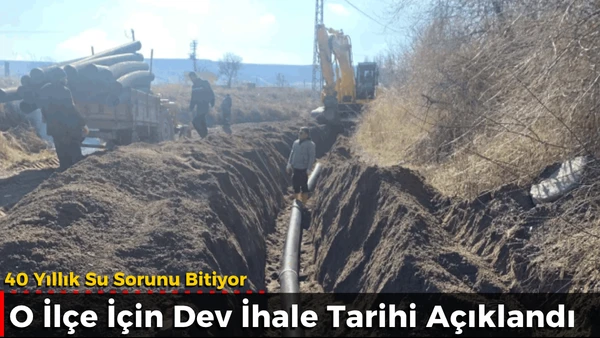 Dev İhale Tarihi A&ccedil;ıklandı