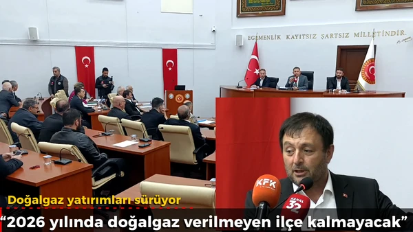 Doğalgaz yatırımları s&uuml;r&uuml;yor