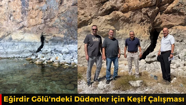 Eğirdir G&ouml;l&uuml;'ndeki D&uuml;denler i&ccedil;in Keşif &Ccedil;alışması