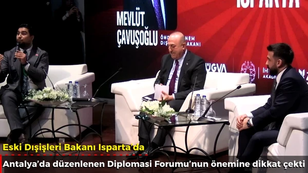 Eski Dışişleri Bakanı Isparta&rsquo;da 