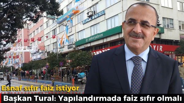  Esnaf sıfır faiz istiyor 