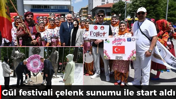 G&uuml;l festivali &ccedil;elenk sunumu ile start aldı