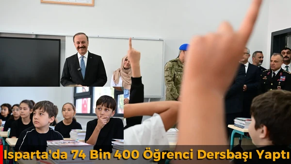 Isparta'da 74 Bin 400 &Ouml;ğrenci Dersbaşı Yaptı