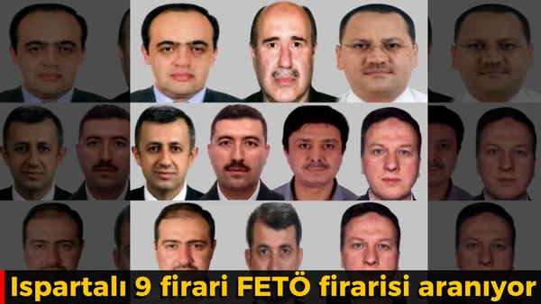 Ispartalı 9 FET&Ouml; Firarisi Ter&ouml;rden Arananlar Listesinde