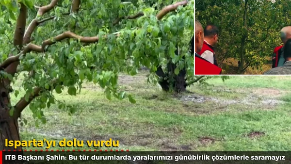 Isparta&rsquo;yı dolu vurdu