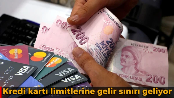 Kredi kartı kullananlar dikkat! Limitlere gelir sınırı geliyor