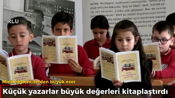 Minik yazarlar b&uuml;y&uuml;k değerler