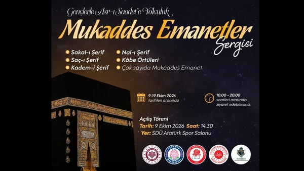 Mukaddes Emanetler Sergisi Isparta&rsquo;da Kapılarını A&ccedil;ıyor