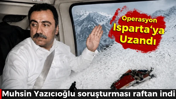 Soruşturma Isparta'ya uzandı