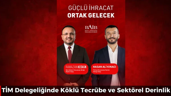TİM Delegeliğinde K&ouml;kl&uuml; Tecr&uuml;be ve Sekt&ouml;rel Derinlik