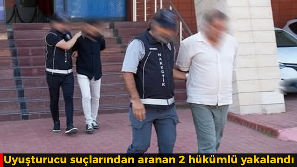 Uyuşturucu su&ccedil;larından aranan 2 h&uuml;k&uuml;ml&uuml; yakalandı