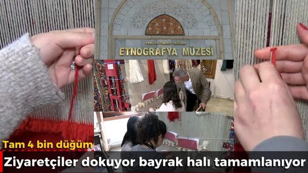 Ziyaret&ccedil;iler dokuyor, bayrak halı tamamlanıyor