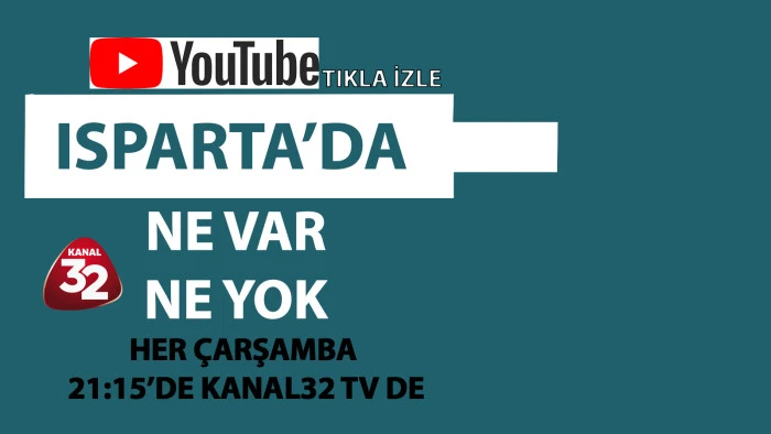27 05 2026 ISPARTADA NE VAR NE YOK